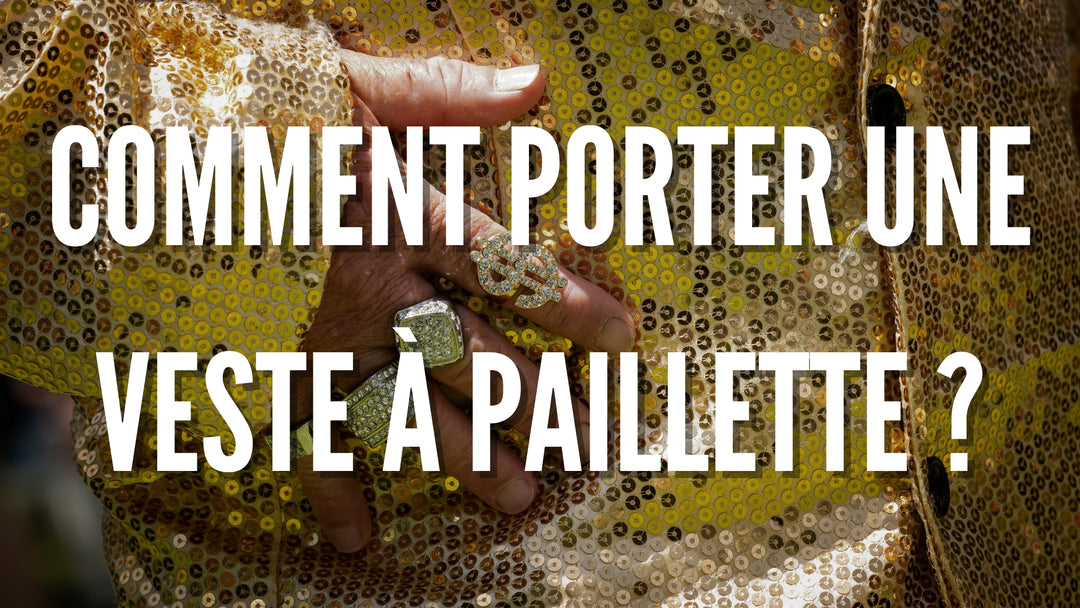 Comment porter une veste à paillette ?